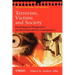 Terrorists, Victims and Society: Psychological Perspectives on Terrorism and Its Consequences