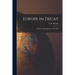 Europe in Decay; a Study in Disintegration, 1936-1940