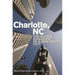 Charlotte, NC: The Global Evolution of a New South City