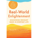 Real-World Enlightenment: Discovering Ordinary Magic in Everyday Life