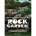 Rock Garden in Chandigarh: A Critical Evaluation of the Work of Nek Chand