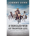 A Tangled Web of Frontier Life