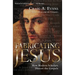 Fabricating Jesus: How Modern Scholars Distort the Gospels