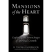 Mansions of the Heart: Exploring the Seven Stages of Spiritual Growth
