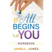 It All Begins With You: Workbook