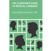 The Clinician's Guide to Medical Cannabis