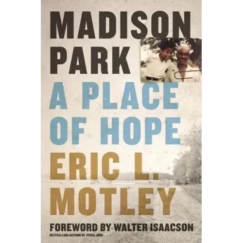 Madison Park: A Place of Hope