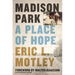 Madison Park: A Place of Hope
