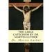 The Large Catechism by Dr. Martin Luther