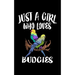 Just A Girl Who Loves Budgies: Animal Nature Collection
