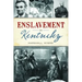 Enslavement in Kentucky