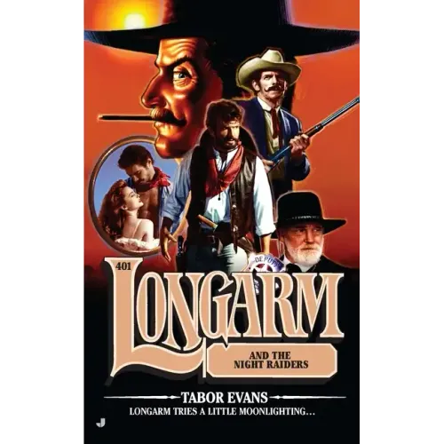 Longarm #401: Longarm and the Night Raiders