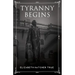 Tyranny Begins