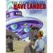 The Flying Saucers Have Landed