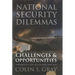 National Security Dilemmas: Challenges & Opportunities
