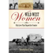 Wild West Women: Fifty Lives That Shaped the Frontier