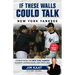 If These Walls Could Talk: New York Yankees
