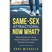 Same-Sex Attractions: Now What?: Biblical Answers for Young People Dealing with Unwanted Same-Sex Attractions