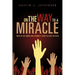On the Way to a Miracle