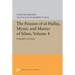 The Passion of Al-Hallaj, Mystic and Martyr of Islam, Volume 4: Biography and Index