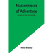 Masterpieces of Adventure-Stories of the Sea and Sky
