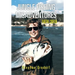 Jungle Fishing Misadventures 1974-2019