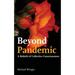 Beyond Pandemic: A Rebirth of Collective Consciousness