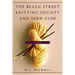 The Beach Street Knitting Society and Yarn Club