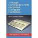 Vintage Commodore 128 Personal Computer Handbook: 2019 Survival Edition