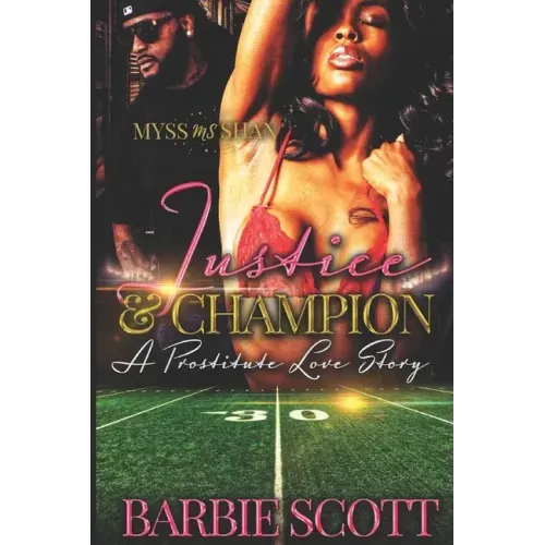 Justice and Champion: A Prostitute Love Story