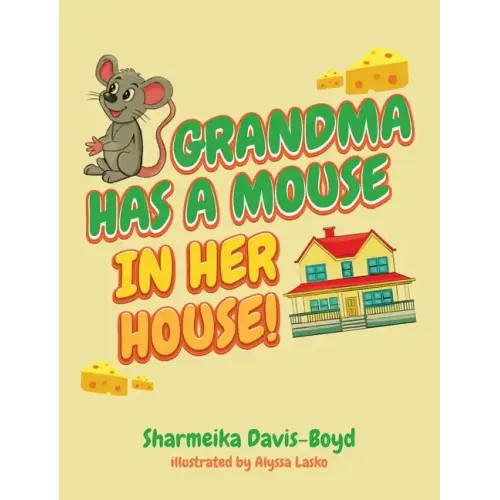 Grandma Has a Mouse In Her House!