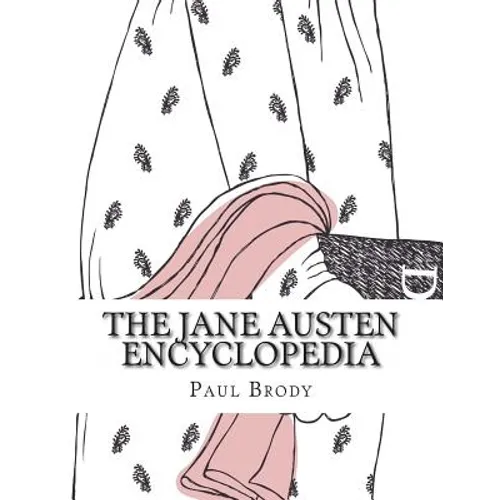 The Jane Austen Encyclopedia