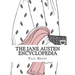 The Jane Austen Encyclopedia