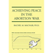 Achieving Peace in the Abortion War