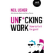 Unf*cking Work