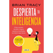 Despierta Tu Inteligencia / Get Smart!: How to Think and ACT Like the Most Successful and Highest-Paid People in Every Field