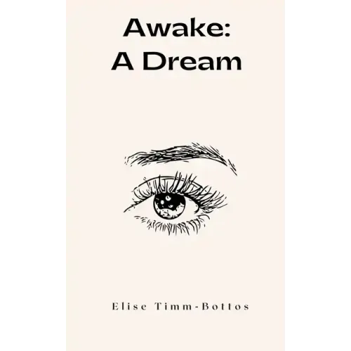 Awake: A Dream