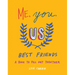 Me, You, Us (Best Friends): A Book to Fill Out Together