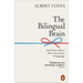 The Bilingual Brain: And What It Tells Us about the Science of Language