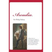 Arcadia: A Restoration in Contemporary English of the Complete 1593 Edition of The Countess of Pembroke's Arcadia by Charles St