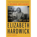 A Splendid Intelligence: The Life of Elizabeth Hardwick