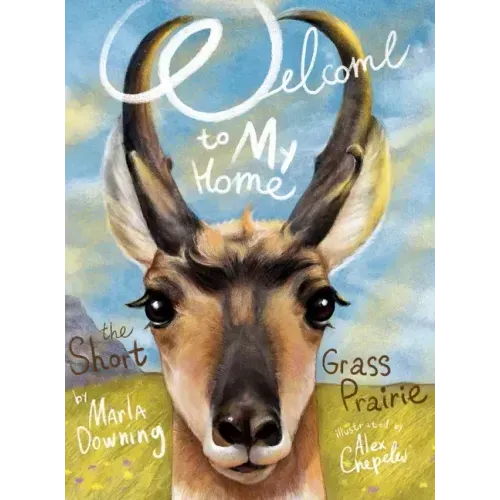 Welcome To My Home The Short Grass Prairie
