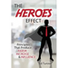 The HEROES Effect: Principles That Produce Favor, Increase & Influence