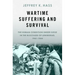 Wartime Suffering and Survival: The Human Condition Under Siege in the Blockade of Leningrad, 1941-1944