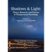 Shadows & Light - Volume 2 (Talks & Reflections): Theory, Research, and Practice in Transpersonal Psychology