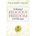 The Meaning of Religious Freedom in the Public Square