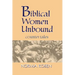 Biblical Women Unbound