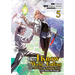 Only I Know the World Is Ending and Getting Killed by Rampaging Beasts Only Makes Me Stronger (Manga) Vol. 5