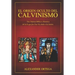 El Origen Oculto del Calvinismo