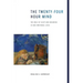 The Twenty-Four Hour Mind: The Role of Sleep and Dreaming in Our Emotional Lives